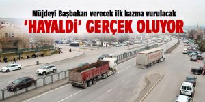 Hayaldi! Gerçek oluyor