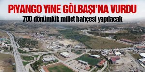 Gölbaşı'na Millet Bahçesi piyangosu