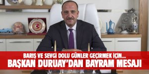 Başkan Duruay'dan Kurban Bayramı mesajı