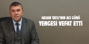 Hasan Tatlı'nın acı günü