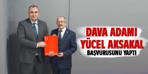 Yücel Aksakal başvurusunu yaptı