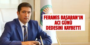 Feramis Başaran'ın dedesi vefat etti