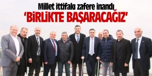 Millet ittifakı zafere inandı