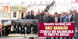 Hacı Karagöz İYİ PARTİ'ye resmen katıldı