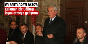 Aksoy, “Kalkınan bir Gölbaşı inşaa etmeye geliyoruz”