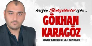 Gökhan Karagöz'den Kandil mesajı