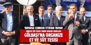 Gölbaşı’na organize et ve süt tesisi