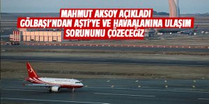 AŞTİ ve Havaalanına ulaşım sorunu çözülecek