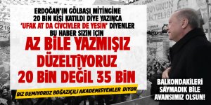 Erdoğan'ın Gölbaşı mitingine 35 bin kişi katıldı