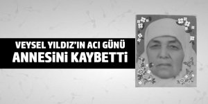 Veysel Yıldız'ın acı günü