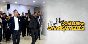 Akyol’dan “Dostluk ve Dayanışma Gecesi”