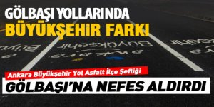 Gölbaşı yollarında büyükşehir farkı