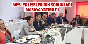 Meslek liselerinin sorunları masaya yatırıldı