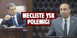 Mecliste YSK polemiği