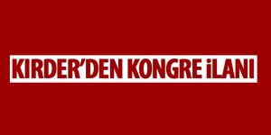 KIRDER'den kongre ilanı