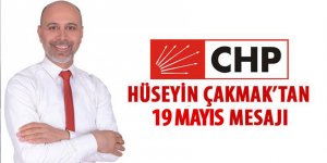 Hüseyin Çakmak'tan 19 Mayıs Mesajı