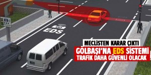 Gölbaşı'na EDS sistemi geliyor