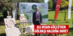 Ali İhsan Güçlü'den Gölbaşılılara davet