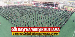 Gölbaşı'na yakışır kutlama! 2 bin 500 kişi aynı anda seğmen oynadı