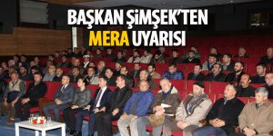 Başkan Şimşek'ten mera uyarısı