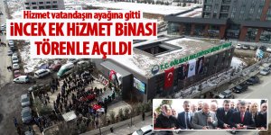 İncek Ek Hizmet Binası açıldı