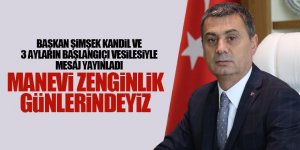 Başkan Şimşek kandil mesajı yayınlandı!