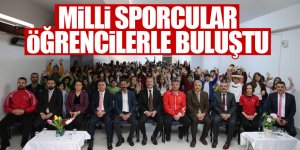 Milli sporcular öğrencilerle buluştu