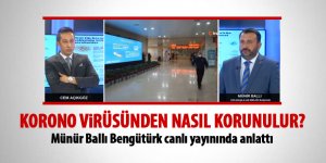 Münür Ballı Korono virüsü anlattı