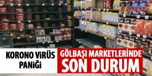 Gölbaşı marketlerinde son durum