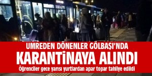 Umre’den dönenler Gölbaşı'nda karantinaya alındı!