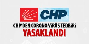 CHP'den corona virüsü tedbiri