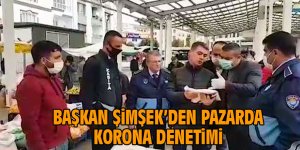 Seğmenler Pazarı'nda koronavirüs denetimi