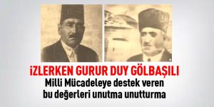 Milli Mücadelede Gölbaşılılar'dan gururlandıran davranış