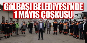 Gölbaşı Belediyesi'nde 1 Mayıs çoşkusu!