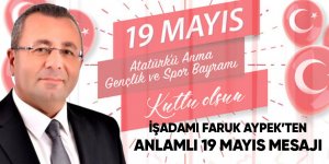 Faruk Aypek'ten anlamlı 19 Mayıs mesajı