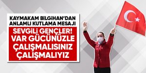 Kaymakam Bilgihan'dan anlamlı 19 Mayıs mesajı