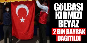 Gölbaşı Belediyesi 2 bin bayrak dağıttı!