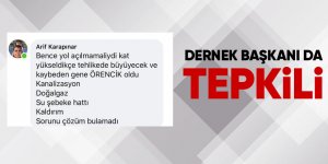 Dernek Başkanı da tepkili