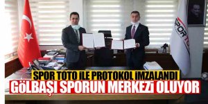 Spor Toto ile Gölbaşı Belediyesi yeni yatırımlar için protokol imzaladı