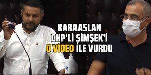 Karaaslan Şimşek'i o video ile vurdu