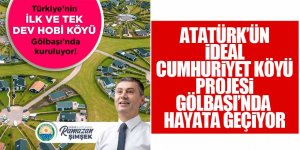 Türkiye’nin İlk Dev Hobi Köyü Gölbaşı’nda Kuruluyor…