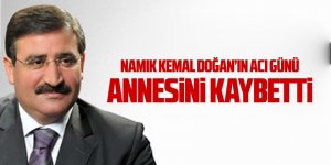 Namık Kemal Doğan'ın acı günü... Annesini kaybetti