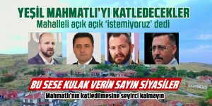 Yeşil Mahmatlı katledilecek!