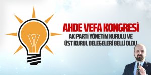 Ak Parti Yönetim Kurulu ve Üst Kurul delegeleri belli oldu