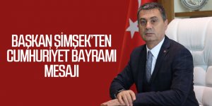 Başkan Şimşek'ten Cumhuriyet Bayramı mesajı