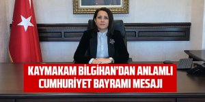 Kaymakam Bilgihan'dan anlamlı Cumhuriyet Bayramı mesajı