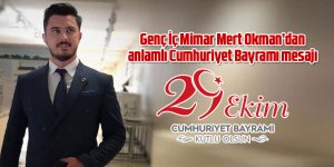 İç Mimar Mert Okman’dan anlamlı Cumhuriyet Bayramı mesajı