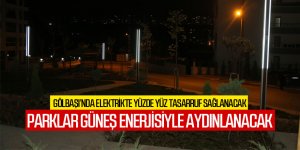 Gölbaşı'nın parkları güneş enerjisiyle aydınlatılacak