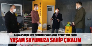 Başkan Şimşek'ten oto yıkamacı esnafına ziyaret