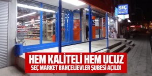 Seç Market Bahçelievler Şubesi açıldı